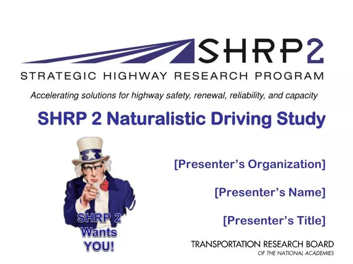 shrp 2 naturalistic driving study presenter s organization presenter s name presenter s title