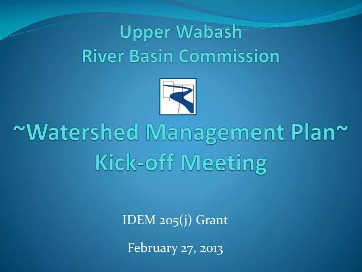 upper wabash river basin commission watershed management plan kick off meeting