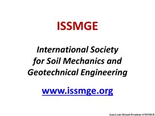 ISSMGE International Society for Soil Mechanics and Geotechnical Engineering issmge