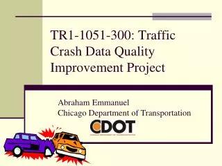 TR1-1051-300: Traffic Crash Data Quality Improvement Project