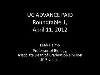 UC ADVANCE PAID Roundtable 1, April 11, 2012