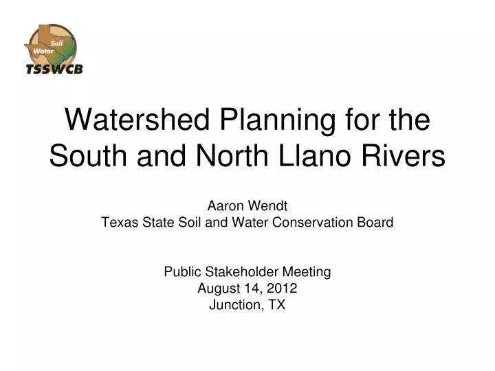 watershed planning for the south and north llano rivers