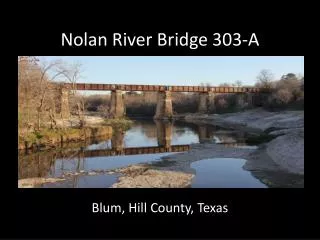 Nolan River Bridge 303-A