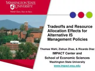 Tradeoffs and Resource Allocation Effects for Alternative IS Management Policies