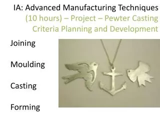 Joining Moulding Casting Forming