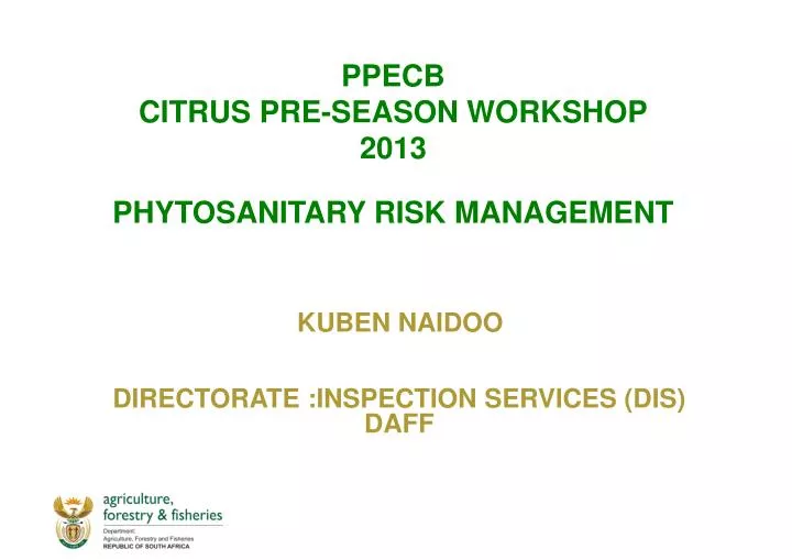 ppecb citrus pre season workshop 2013 phytosanitary risk management