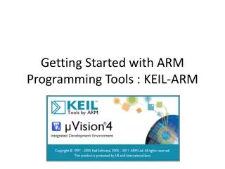 Getting Started with ARM Programming Tools : KEIL-ARM