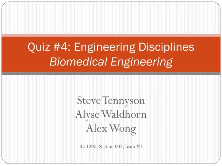 quiz 4 engineering disciplines biomedical engineering
