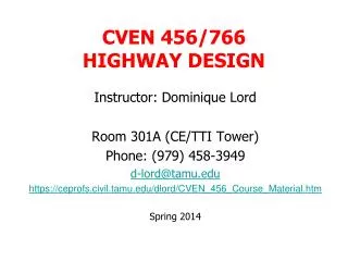 CVEN 456/766 HIGHWAY DESIGN