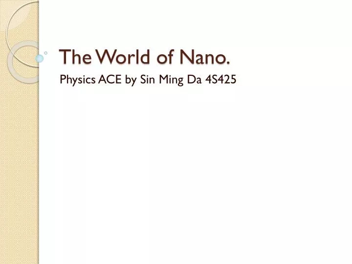 the world of nano