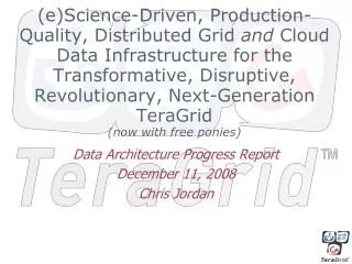 Data Architecture Progress Report December 11, 2008 Chris Jordan