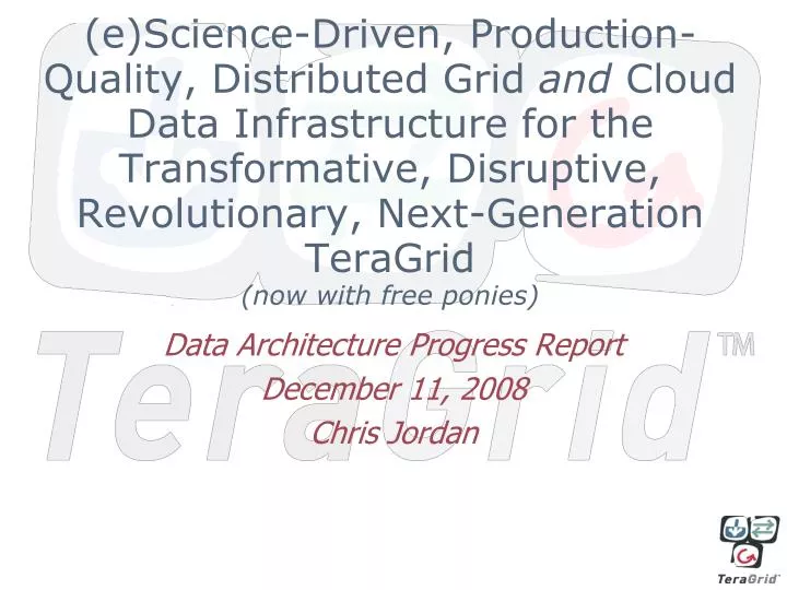 data architecture progress report december 11 2008 chris jordan
