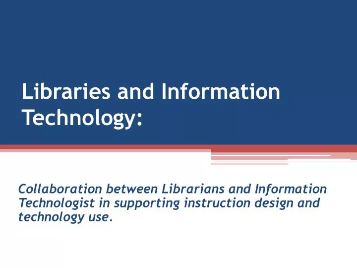 libraries and information technology