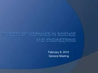 Society of Hispanics in science and engineering