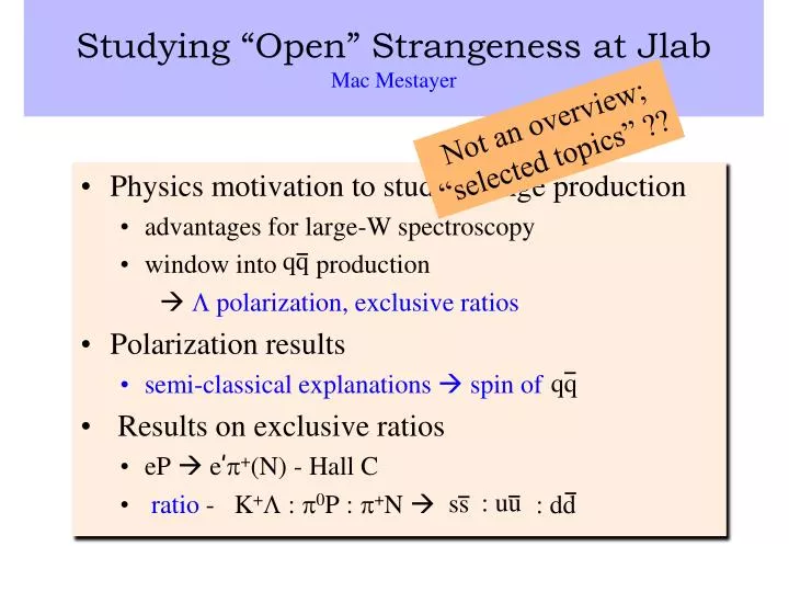 studying open strangeness at jlab mac mestayer