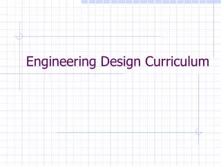 Engineering Design Curriculum