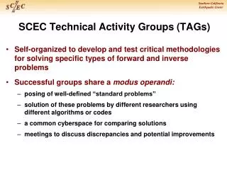 SCEC Technical Activity Groups ( TAGs )