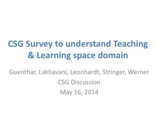 CSG Survey to understand Teaching &amp; Learning space domain