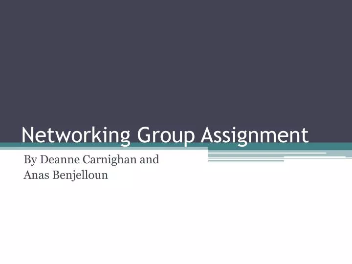 networking group assignment
