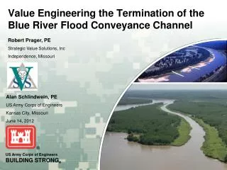 Value Engineering the Termination of the Blue River Flood Conveyance Channel