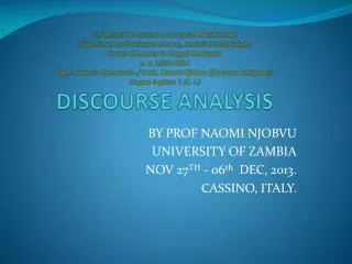 BY PROF NAOMI NJOBVU UNIVERSITY OF ZAMBIA NOV 27 TH - 06 th DEC, 2013. CASSINO, ITALY.