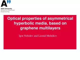 Optical properties of asymmetrical hyperbolic media, based on graphene multilayers