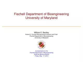 Fischell Department of Bioengineering University of Maryland