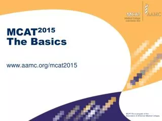 MCAT 2015 The Basics aamc/mcat2015