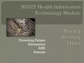 N102Y Health Information Technology Module Privacy Security Ethics
