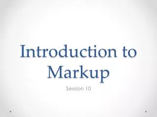Introduction to Markup