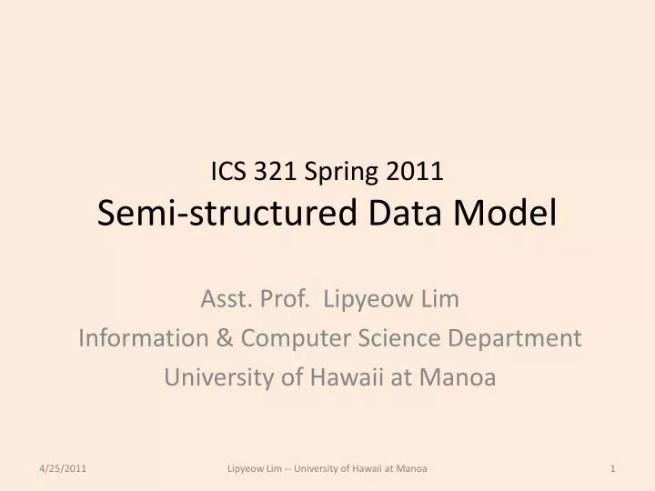 ics 321 spring 2011 semi structured data model