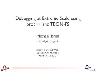 Debugging at Extreme Scale using proc ++ and TBON-FS