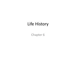 Life History