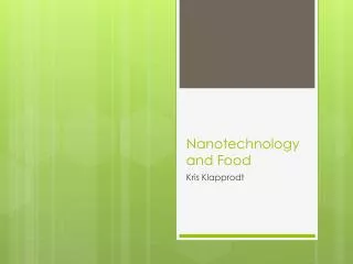 Nanotechnology and Food