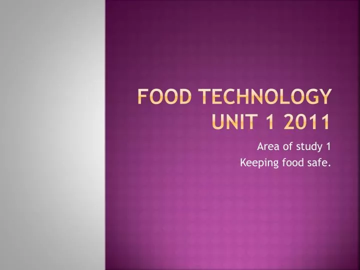 food technology unit 1 2011