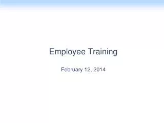 Employee Training February 12, 2014