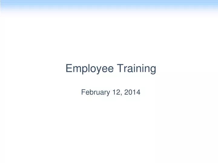 employee training february 12 2014