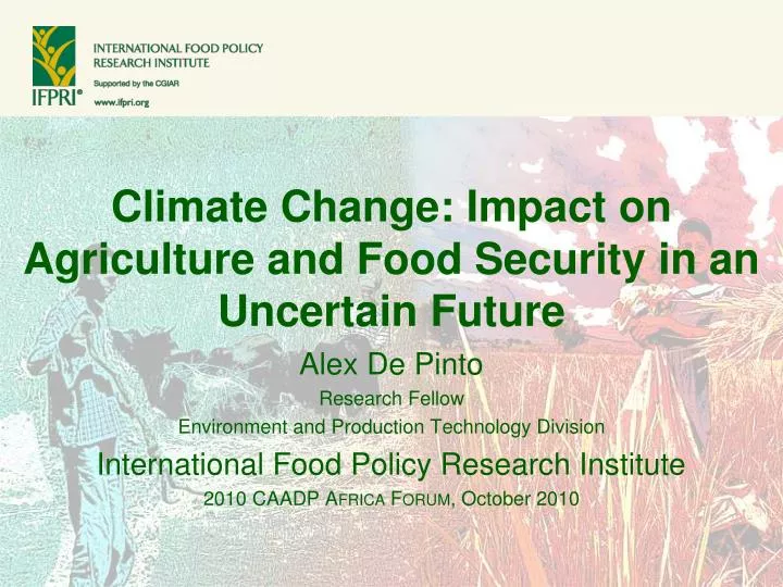 climate change impact on agriculture and food security in an uncertain future