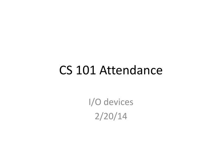 cs 101 attendance