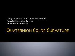 Quaternion Color Curvature