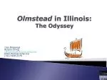 Olmstead in Illinois: The Odyssey - slide 1