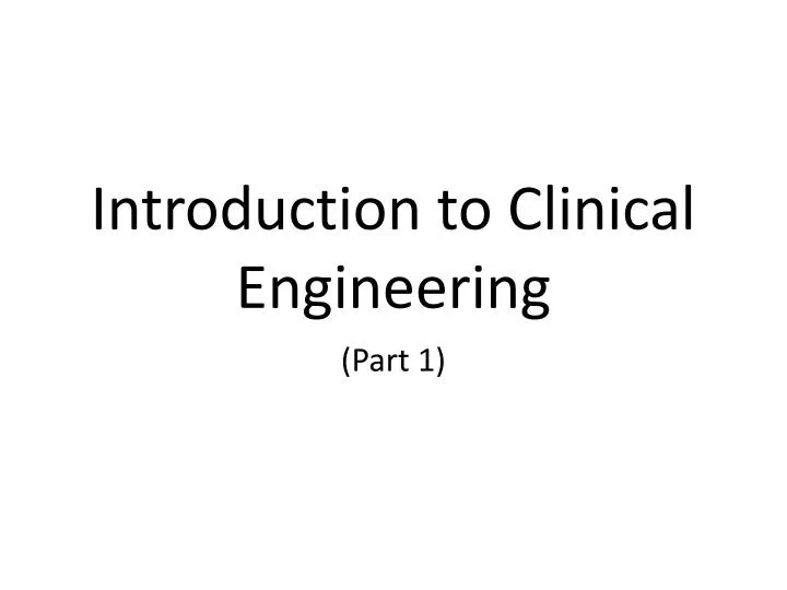introduction to clinical engineering