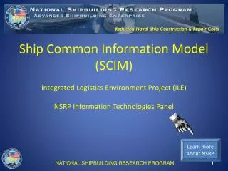 Ship Common Information Model (SCIM) Integrated Logistics Environment Project (ILE)