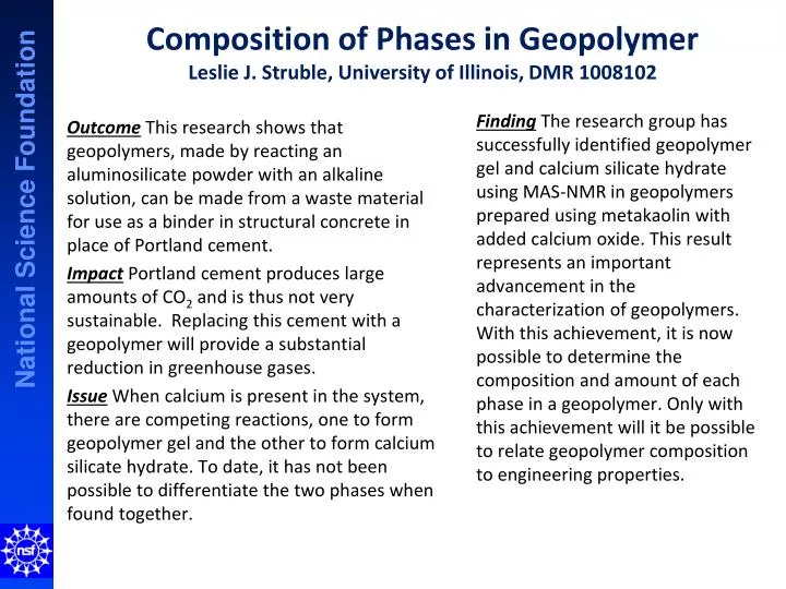 composition of phases in geopolymer leslie j struble university of illinois dmr 1008102