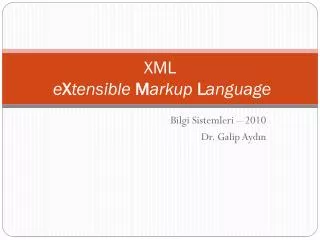 xml e x tensible m arkup l anguage