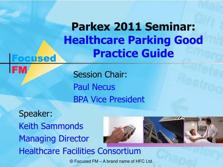 parkex 2011 seminar healthcare parking good practice guide