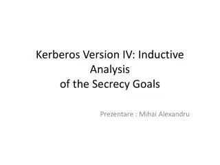 kerberos version iv inductive analysis of the secrecy goals