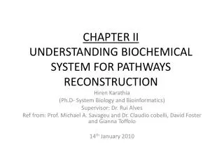 CHAPTER II UNDERSTANDING BIOCHEMICAL SYSTEM FOR PATHWAYS RECONSTRUCTION