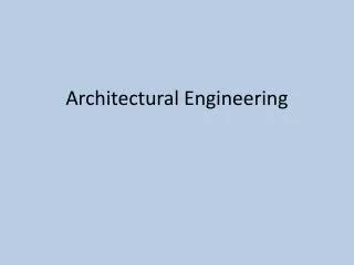 Architectural Engineering