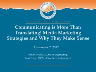 Communicating is More Than Translating! Media Marketing Strategies and Why They Make Sense